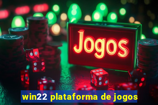 win22 plataforma de jogos